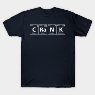 Crank (C-Ra-N-K) Periodic Elements Spelling T-Shirt